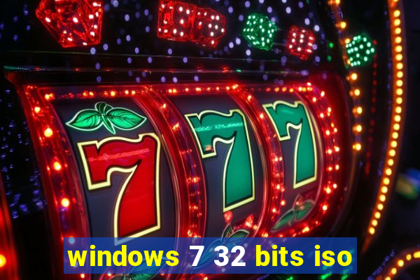 windows 7 32 bits iso